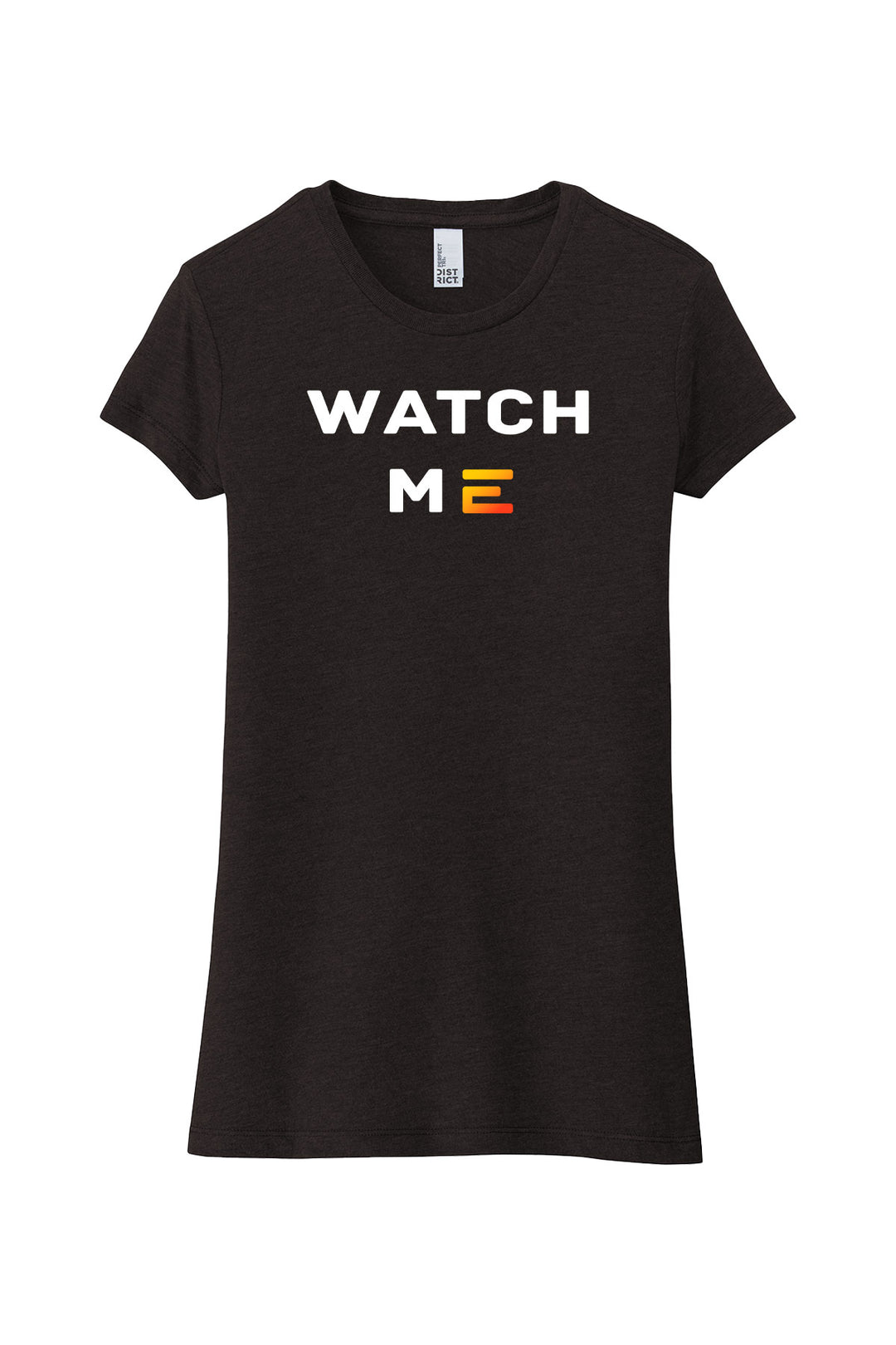 Ladies Fitted Perfect Tri Tee - Watch Me