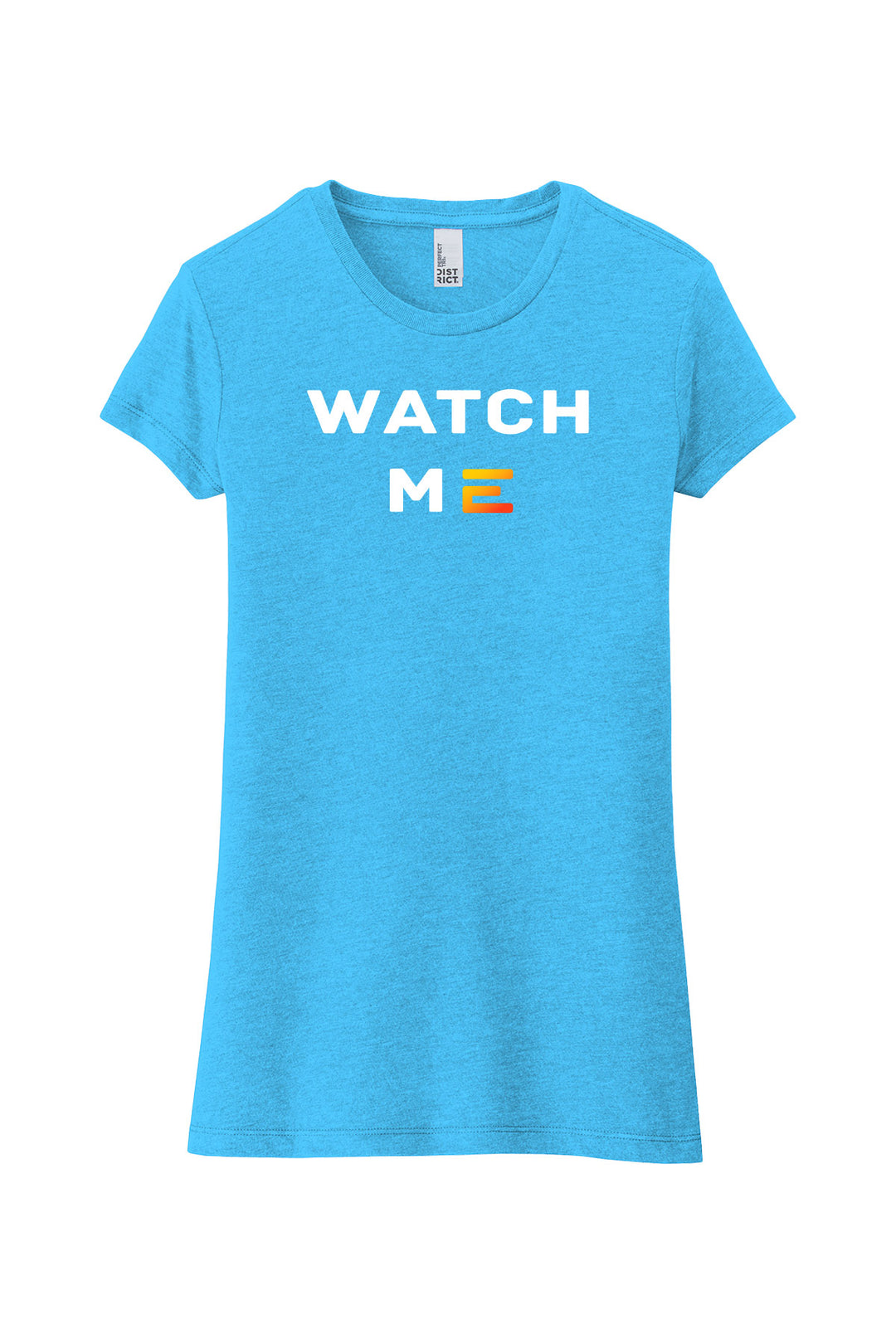 Ladies Fitted Perfect Tri Tee - Watch Me